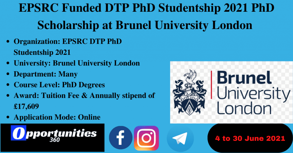 EPSRC Funded DTP PhD Studentship 2021 PhD Scholarship at Brunel University London