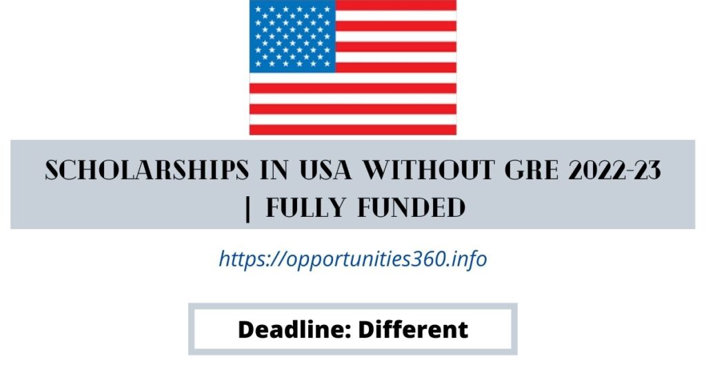 Scholarships in USA Without GRE 2022