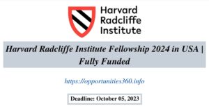 Harvard Radcliffe Institute Fellowship 2024