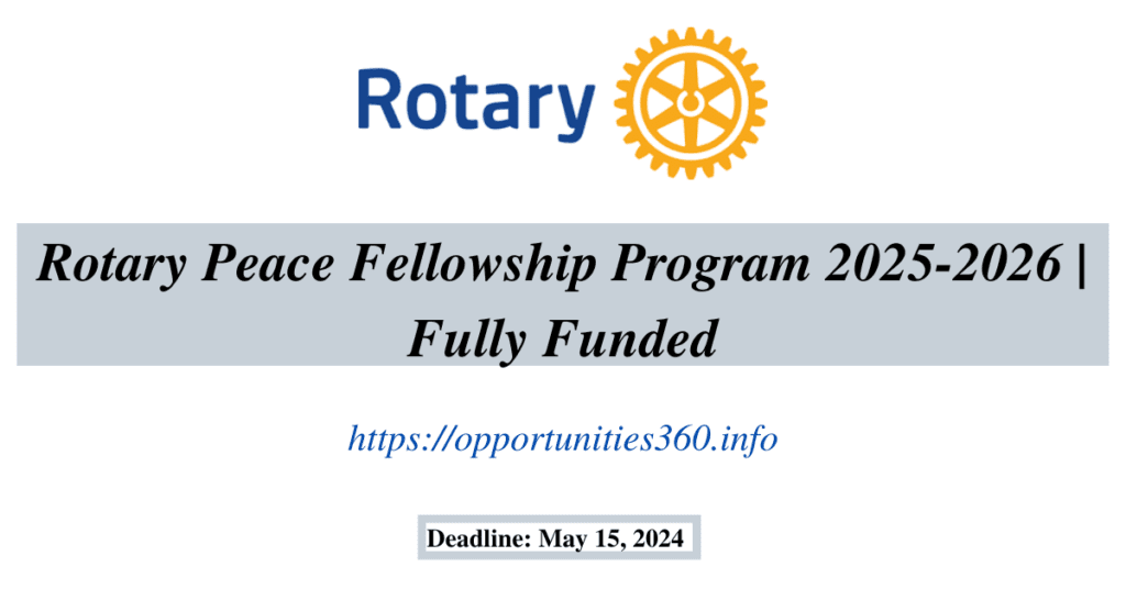 Rotary Peace Fellowship Program 2025