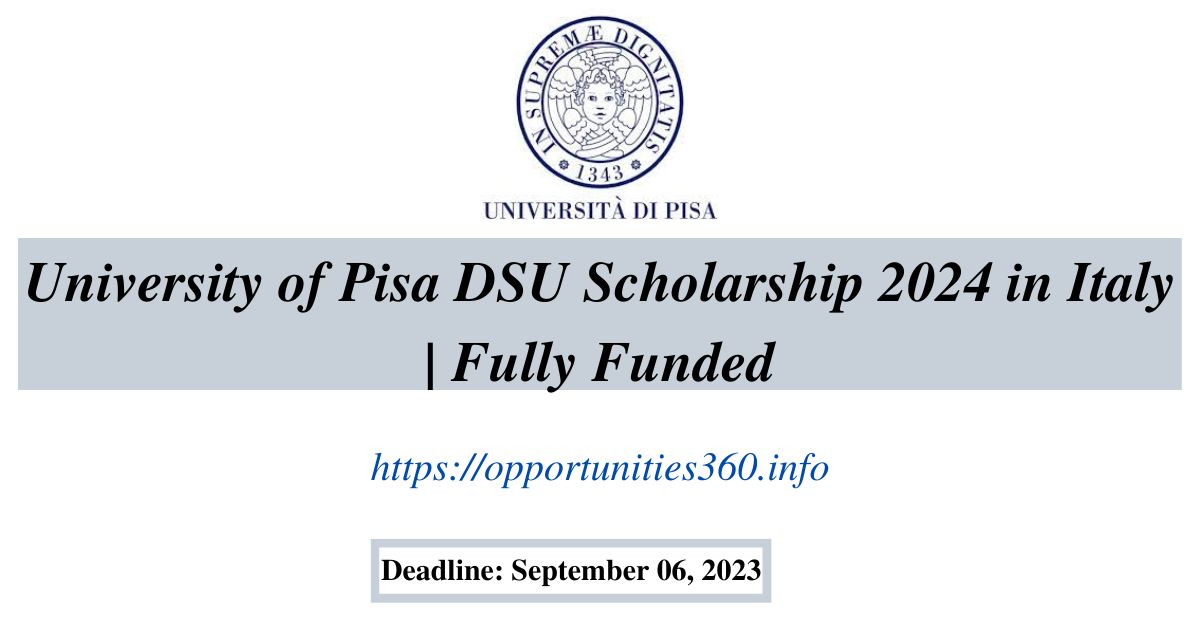 University of Pisa DSU Scholarship 2024 in Italy Fully Funded