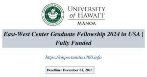East-West Center Graduate Fellowship 2024 in USA