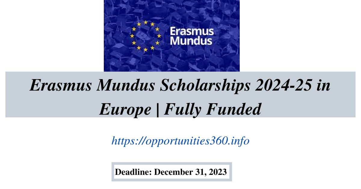 Erasmus Mundus Scholarships 202425 in Europe Fully Funded