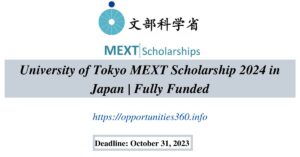 University of Tokyo MEXT Scholarship 2024