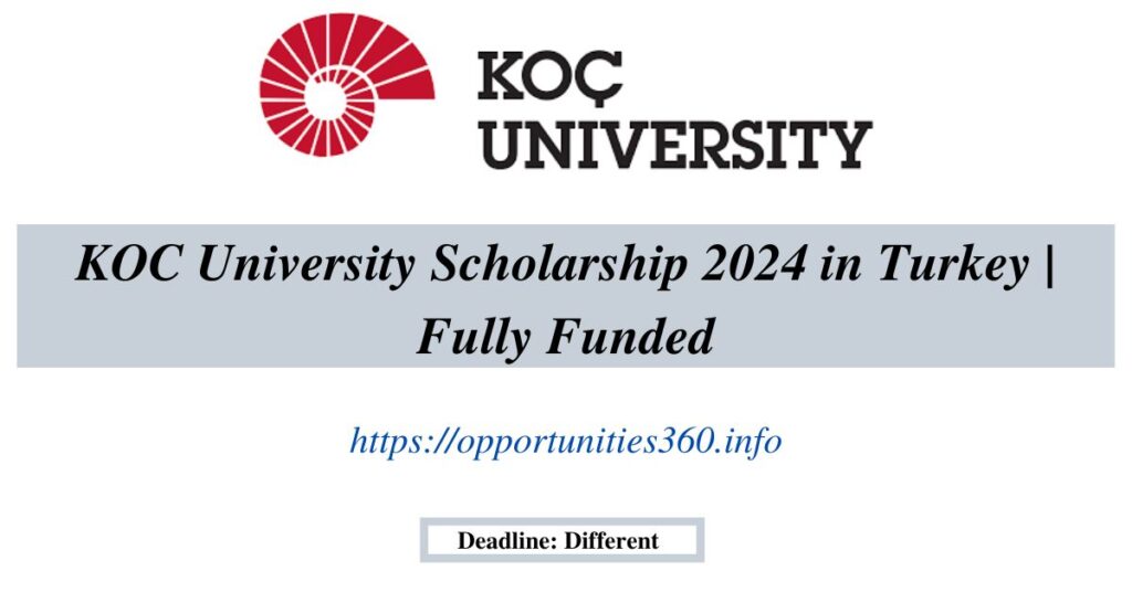 KOC University Scholarship 2024