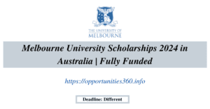 Melbourne University Scholarships 2024